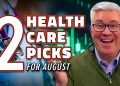 Top Ten Charts for August: Best Healthcare Stocks for August 2024