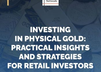 Investing in Physical Gold: Practical Insights and Strategies for Retail Investors