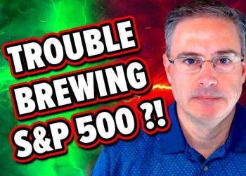 Be ALERT for Warning Signs – S&P 500 Downturn