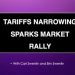 DP Trading Room: Tariffs Narrowing, Sparks Market Rally
